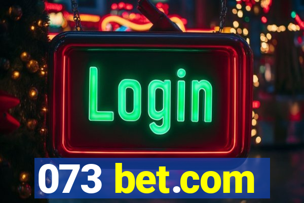 073 bet.com